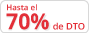 Hasta el 70% de DTO