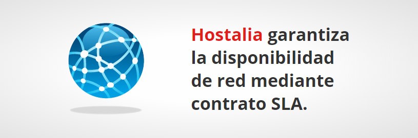 Hostalia garantiza la disponibilidad de red mediante contrato SLA.