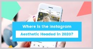 15 tendencias esteticas instagram 2020